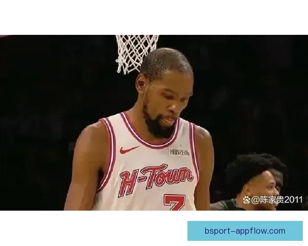 申京关键时刻送大帽 杜兰特受伤流血依然拼搏带队加时逆转